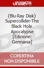 (Blu-Ray Disk) Supercollider-The Black Hole Apocalypse [Edizione: Germania] brd