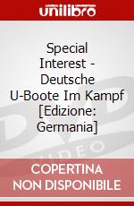 Special Interest - Deutsche U-Boote Im Kampf [Edizione: Germania] dvd