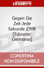 Gegen Die Zeit-Jede Sekunde Z?Hlt [Edizione: Germania] dvd