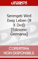 Serengeti Wird Ewig Leben (8 X Dvd) [Edizione: Germania] dvd