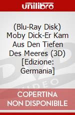 (Blu-Ray Disk) Moby Dick-Er Kam Aus Den Tiefen Des Meeres (3D) [Edizione: Germania] brd