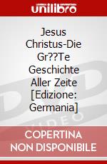 Jesus Christus-Die Gr??Te Geschichte Aller Zeite [Edizione: Germania] dvd