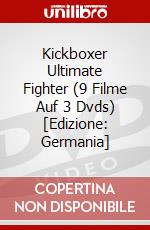 Kickboxer Ultimate Fighter (9 Filme Auf 3 Dvds) [Edizione: Germania] dvd
