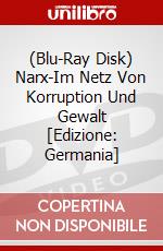(Blu-Ray Disk) Narx-Im Netz Von Korruption Und Gewalt [Edizione: Germania] brd