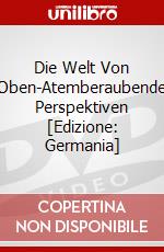 Die Welt Von Oben-Atemberaubende Perspektiven [Edizione: Germania] dvd