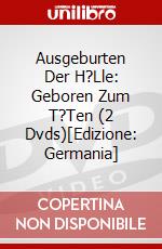 Ausgeburten Der H?Lle: Geboren Zum T?Ten (2 Dvds)[Edizione: Germania] dvd
