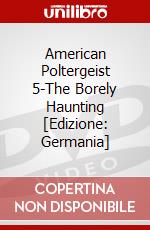 American Poltergeist 5-The Borely Haunting [Edizione: Germania] dvd