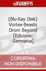 (Blu-Ray Disk) Vortex-Beasts Drom Beyond [Edizione: Germania] brd