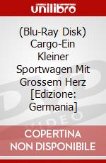 (Blu-Ray Disk) Cargo-Ein Kleiner Sportwagen Mit Grossem Herz [Edizione: Germania] brd