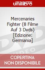 Mercenaries Fighter (8 Filme Auf 3 Dvds) [Edizione: Germania] dvd