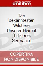Die Bekanntesten Wildtiere Unserer Heimat [Edizione: Germania] dvd