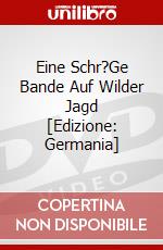 Eine Schr?Ge Bande Auf Wilder Jagd [Edizione: Germania] dvd