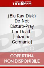 (Blu-Ray Disk) Do Not Disturb-Pray For Death [Edizione: Germania] brd