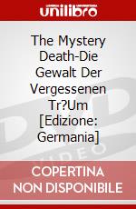 The Mystery Death-Die Gewalt Der Vergessenen Tr?Um [Edizione: Germania] dvd