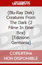 (Blu-Ray Disk) Creatures From The Dark (2 Filme In Einer Box) [Edizione: Germania] brd