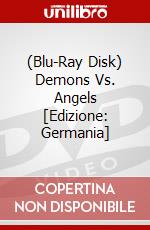 (Blu-Ray Disk) Demons Vs. Angels [Edizione: Germania] brd