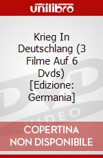 Krieg In Deutschlang (3 Filme Auf 6 Dvds) [Edizione: Germania] dvd