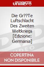 Die Gr??Te Luftschlacht Des Zweiten Weltkriegs [Edizione: Germania] dvd