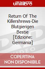 Return Of The Killershrews-Die Blutgierigen Bestie [Edizione: Germania] dvd