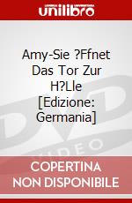 Amy-Sie ?Ffnet Das Tor Zur H?Lle [Edizione: Germania] dvd