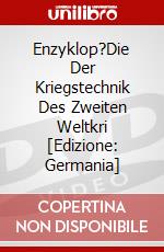 Enzyklop?Die Der Kriegstechnik Des Zweiten Weltkri [Edizione: Germania] dvd