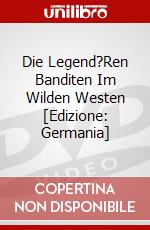Die Legend?Ren Banditen Im Wilden Westen [Edizione: Germania] dvd