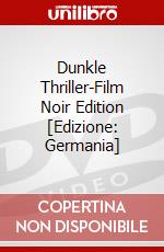 Dunkle Thriller-Film Noir Edition [Edizione: Germania] dvd
