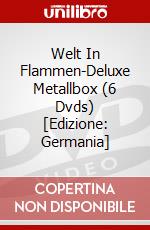 Welt In Flammen-Deluxe Metallbox (6 Dvds) [Edizione: Germania] dvd