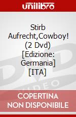 Stirb Aufrecht,Cowboy! (2 Dvd) [Edizione: Germania] [ITA]