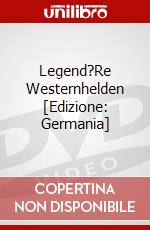 Legend?Re Westernhelden [Edizione: Germania] dvd