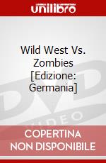 Wild West Vs. Zombies [Edizione: Germania] dvd