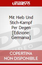 Mit Hieb Und Stich-Kampf Per Degen [Edizione: Germania] dvd