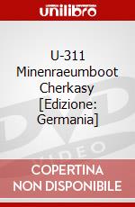 U-311 Minenraeumboot Cherkasy [Edizione: Germania] dvd