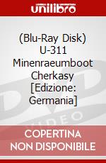 (Blu-Ray Disk) U-311 Minenraeumboot Cherkasy [Edizione: Germania] brd