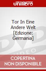 Tor In Eine Andere Welt [Edizione: Germania] dvd