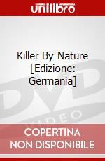 Killer By Nature [Edizione: Germania] dvd