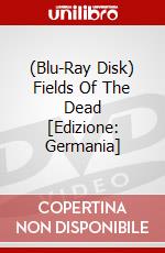 (Blu-Ray Disk) Fields Of The Dead [Edizione: Germania] brd