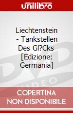Liechtenstein - Tankstellen Des Gl?Cks [Edizione: Germania] dvd