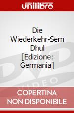 Die Wiederkehr-Sem Dhul [Edizione: Germania] dvd