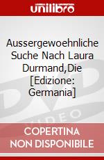 Aussergewoehnliche Suche Nach Laura Durmand,Die [Edizione: Germania] dvd