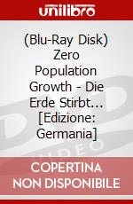 (Blu-Ray Disk) Zero Population Growth - Die Erde Stirbt... [Edizione: Germania] brd