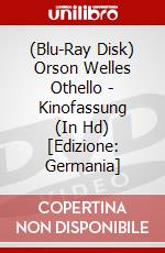 (Blu-Ray Disk) Orson Welles Othello - Kinofassung (In Hd) [Edizione: Germania] brd
