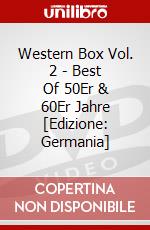 Western Box Vol. 2 - Best Of 50Er & 60Er Jahre [Edizione: Germania] dvd