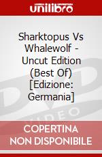 Sharktopus Vs Whalewolf - Uncut Edition (Best Of) [Edizione: Germania] dvd
