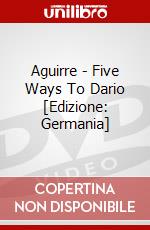 Aguirre - Five Ways To Dario [Edizione: Germania] dvd