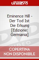 Eminence Hill - Der Tod Ist Die Erlsung [Edizione: Germania] dvd
