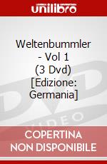 Weltenbummler - Vol 1 (3 Dvd) [Edizione: Germania] dvd