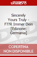 Sincerely Yours Truly - F??R Immer Dein [Edizione: Germania] dvd