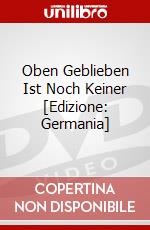 Oben Geblieben Ist Noch Keiner [Edizione: Germania] dvd