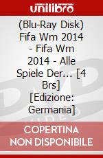 (Blu-Ray Disk) Fifa Wm 2014 - Fifa Wm 2014 - Alle Spiele Der...  [4 Brs] [Edizione: Germania] brd